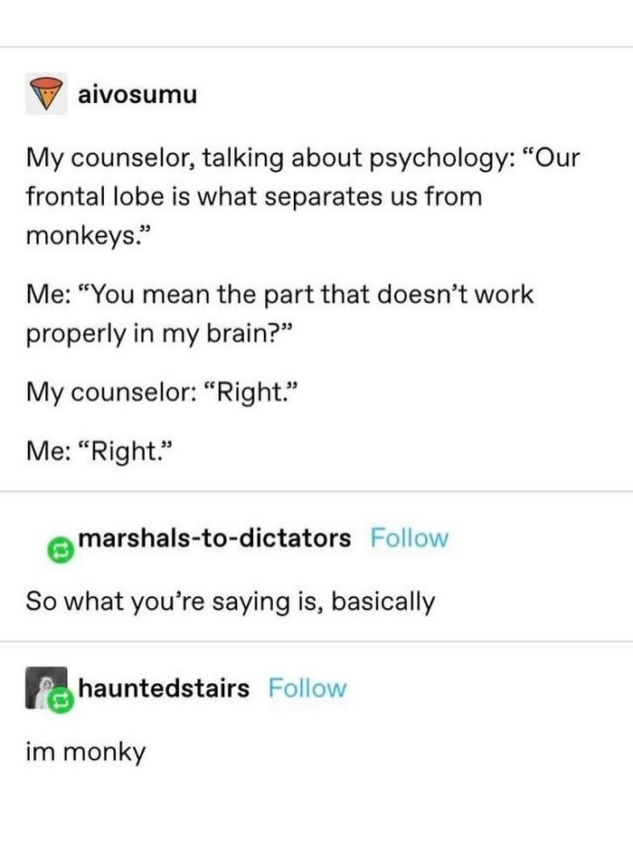 A funny Tumblr post about a counselor discussing the frontal lobe and a person humorously identifying as a 'monkey'.