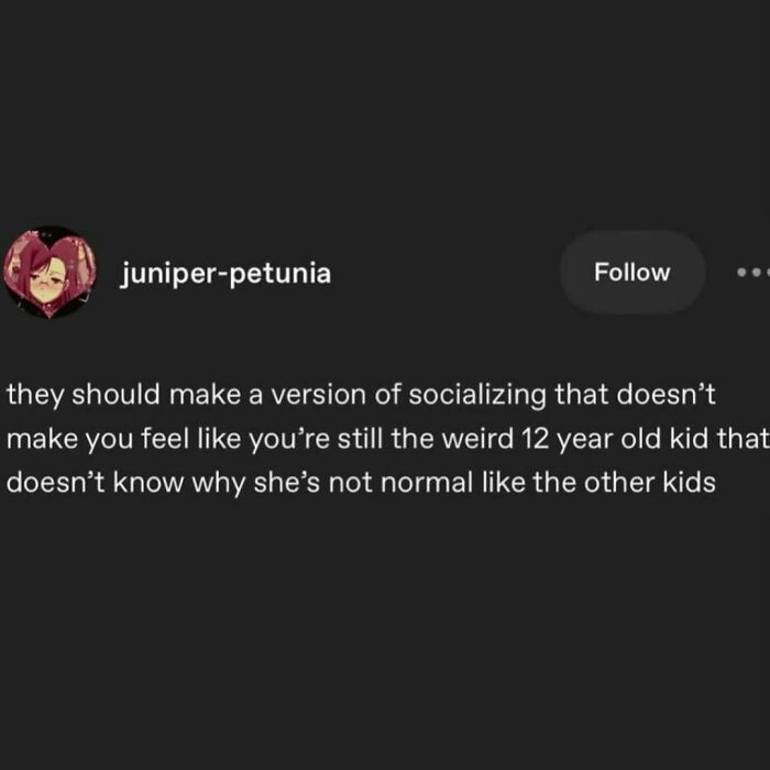 A Serotonin Meme post about wanting a version of socializing that doesn't make you feel like a weird kid, offering comfort.
