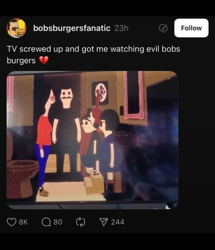 A meme showing a tweet about evil Bob's Burgers. This unhinged meme is meant to change your mood.