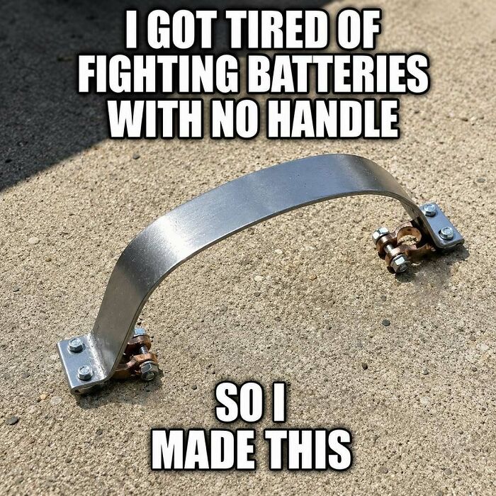 Funny car meme showing a custom-made metal handle for car batteries.