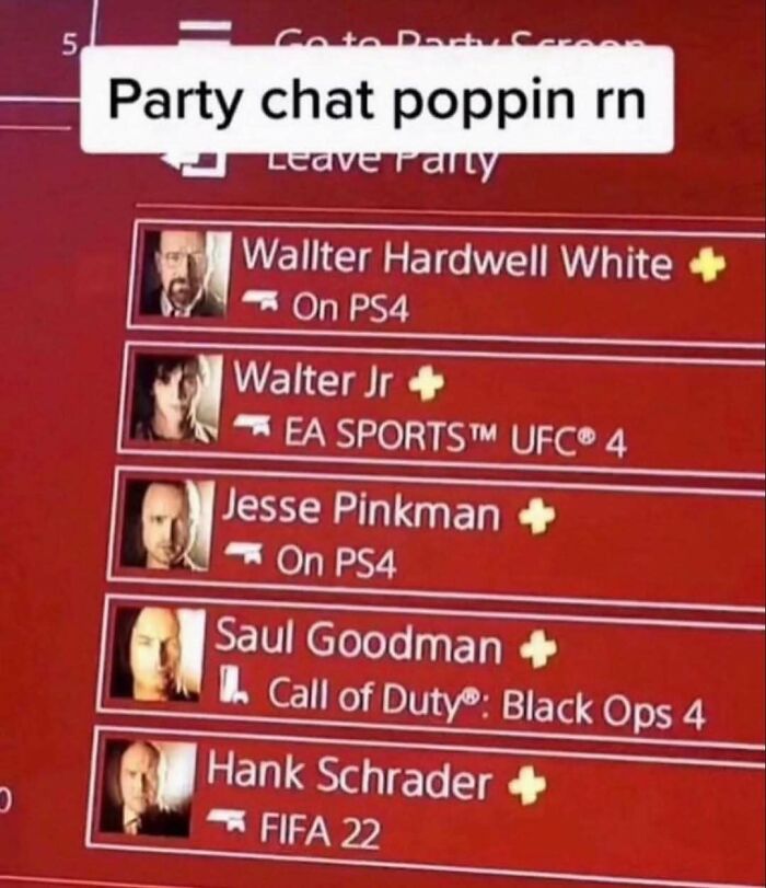 A screenshot of a Party Chat with Breaking Bad characters, including Walter White and Jesse Pinkman, as unhinged memes.