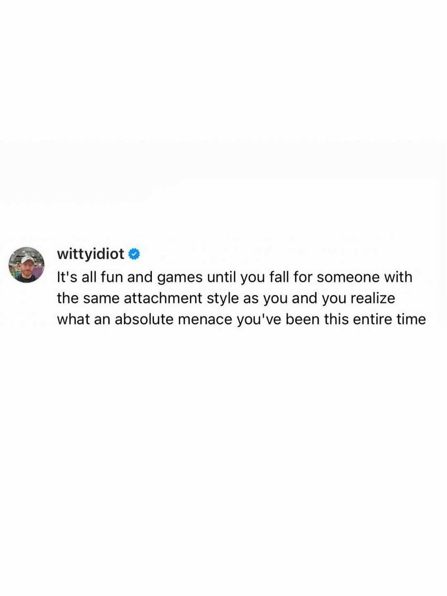 A screenshot of a comedian's hilarious unfiltered takes on life regarding attachment styles in relationships.