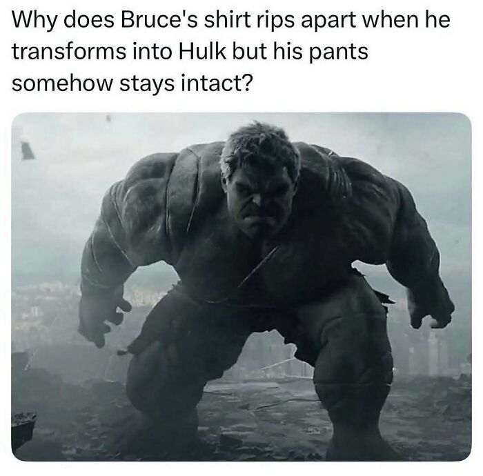 The Hulk standing with ripped shirt and intact pants, a pop culture post generating good vibes.
