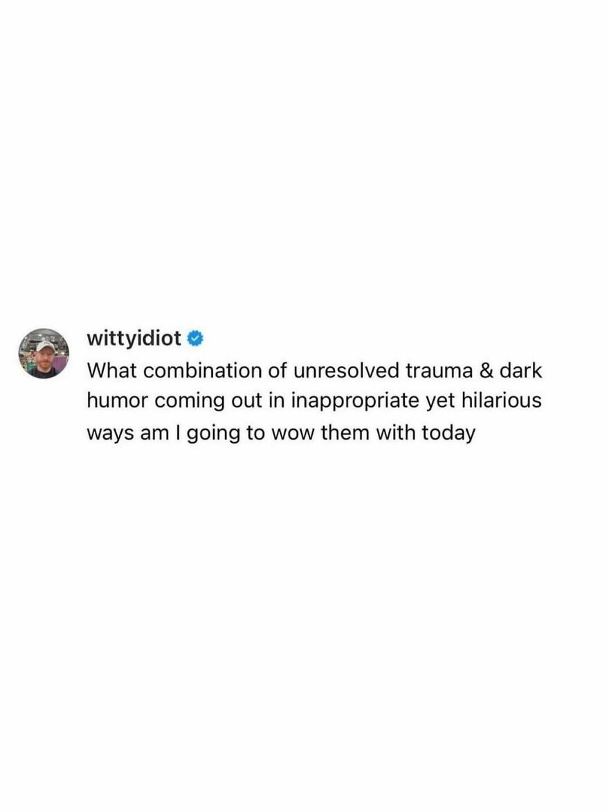 A screenshot of a post by comedian wittyidiot reflecting on using unresolved trauma and dark humor hilariously.