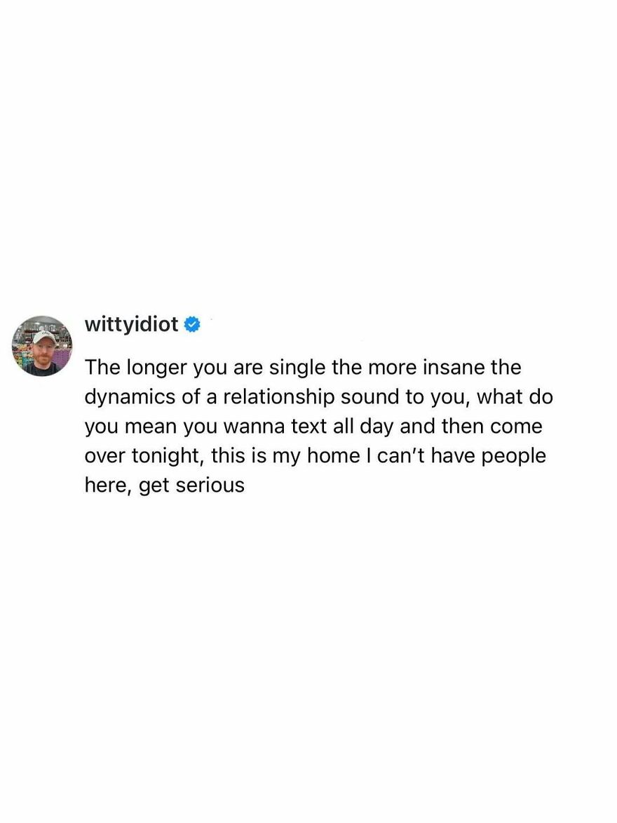 A comedian's post shares hilariously unfiltered takes on life about relationship dynamics and being single.