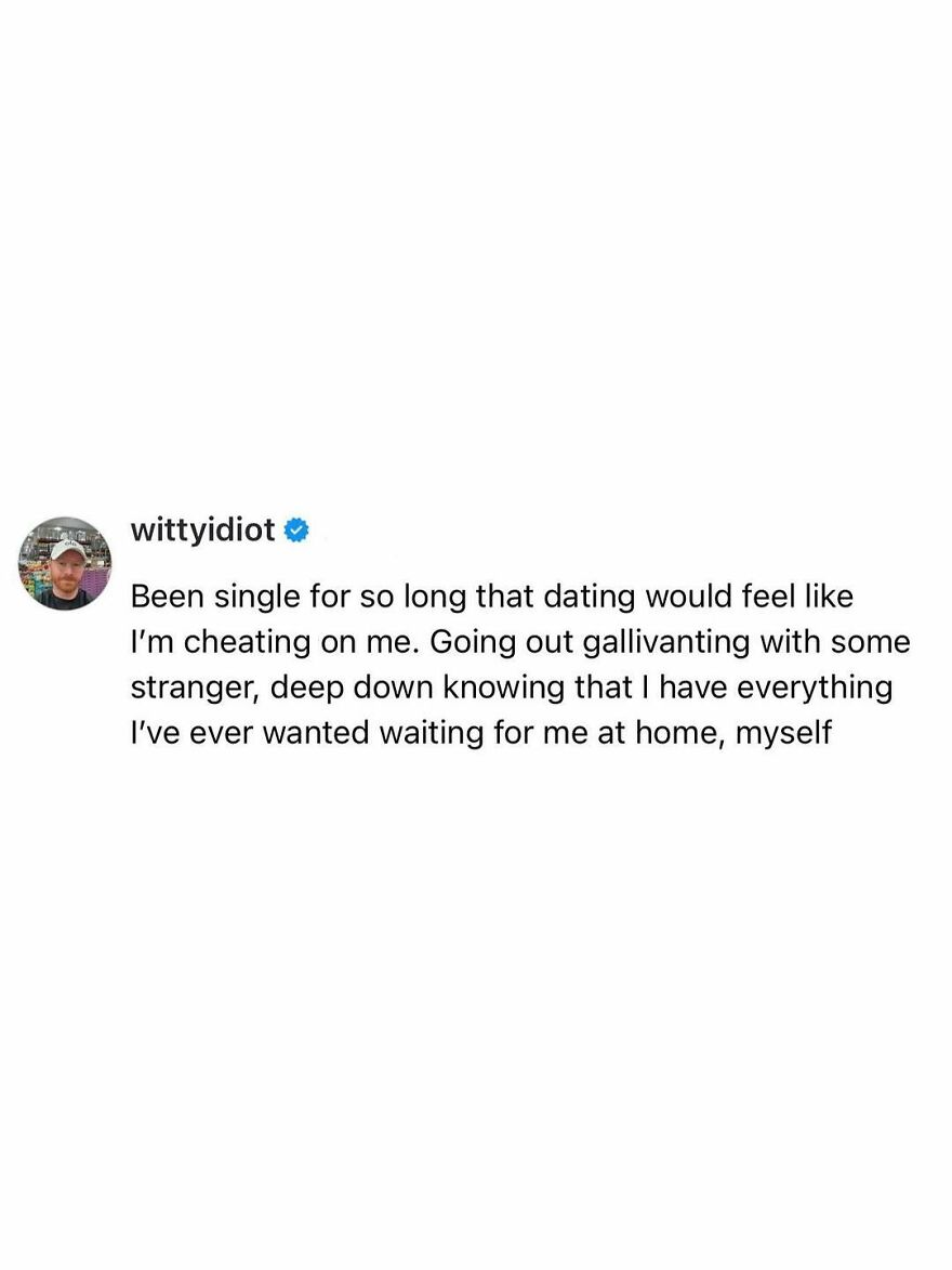 A comedian's unfiltered take: feeling like cheating by dating when everything is at home, myself.