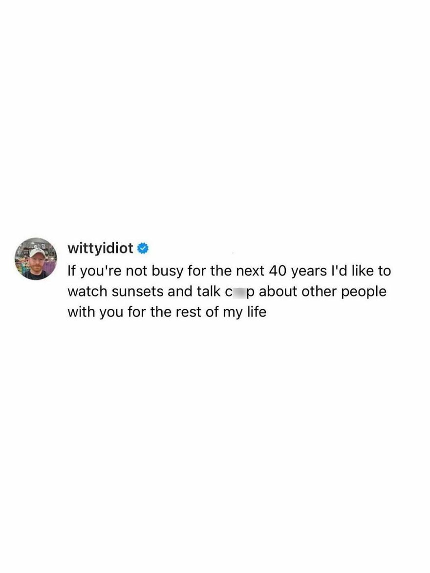 A comedian's unfiltered take: If you're not busy for 40 years, I'd like to watch sunsets and talk about people with you.