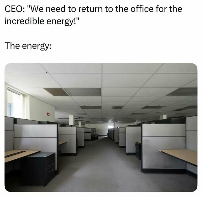 Humorous meme about pop culture posts; a blank, desolate office space illustrating a CEO's empty promise of energy.