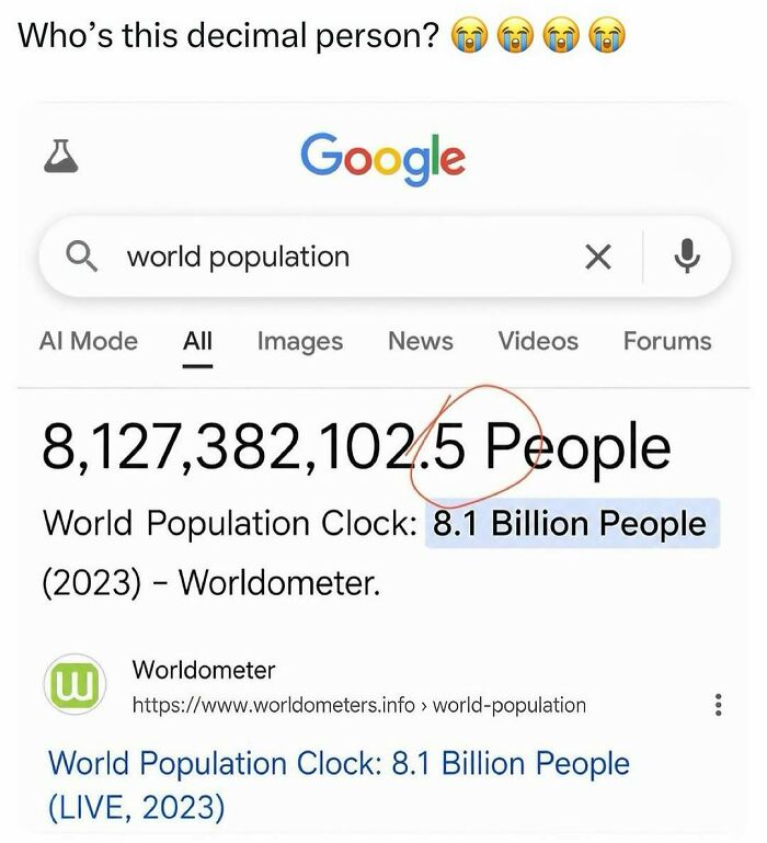 A Google search result showing world population with a decimal, a funny pop culture post.