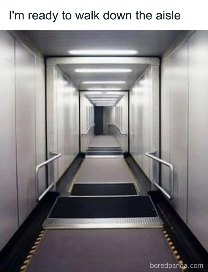 A travel meme showing an airport jet bridge with the text 'I'm ready to walk down the aisle'. This meme makes people laugh while they enjoy their vacay abroad.