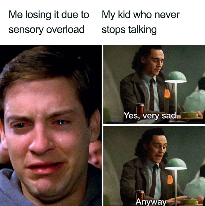 A meme contrasting sensory overload with a chatty child, a relatable scenario for a neurodivergent brain.