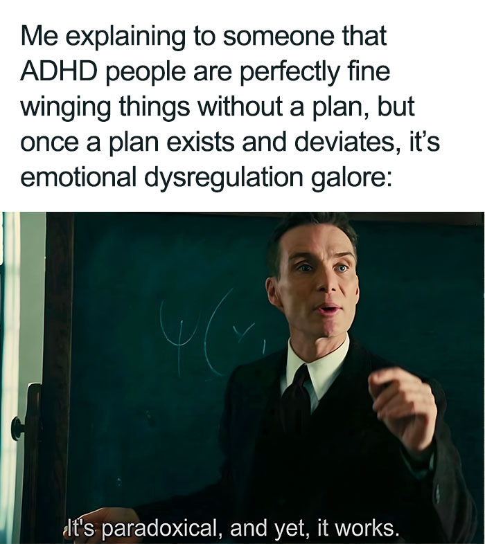 A neurodivergent brain meme using the Oppenheimer character to explain ADHD and emotional dysregulation.