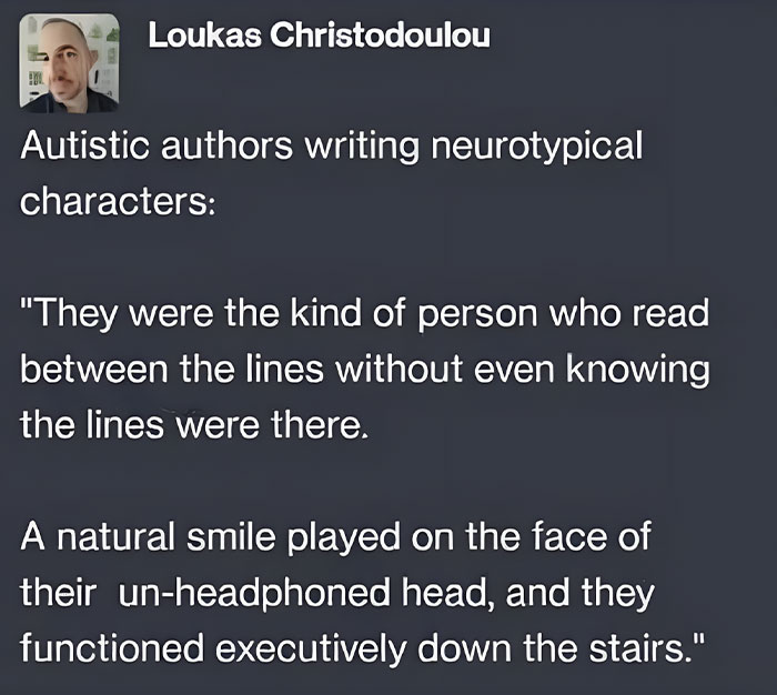 A social media post by Loukas Christodoulou with a humorous take on autistic authors writing neurotypical characters, highlighting neurodivergent brain observations.