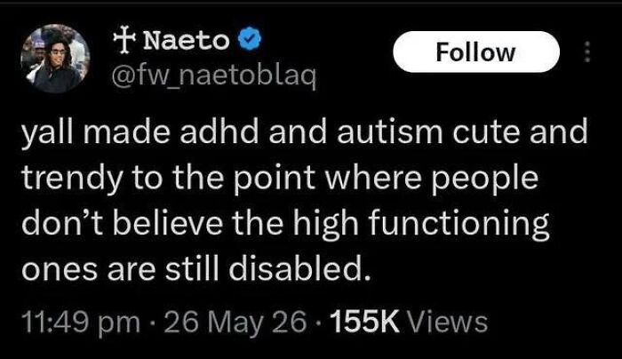 A neurodivergent brain meme showing a tweet about ADHD and autism being made cute and trendy, leading to disbelief about high-functioning disability.