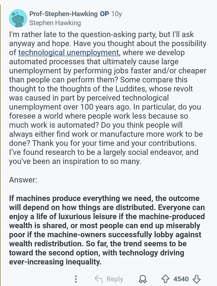 Stephen Hawking's insightful comments on technological unemployment and its societal impact, discussing wealth distribution.