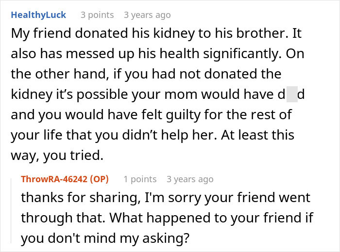 A comment sharing a similar experience of donating a kidney and the health issues faced, and the woman's response. A comment sharing a similar experience of donating a kidney and the health issues faced, and the woman's response.