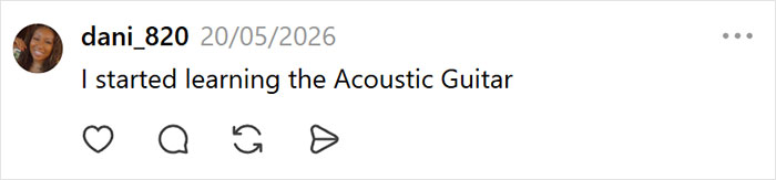 A social media post mentioning starting to learn the Acoustic Guitar, illustrating a Millennial crisis hobby. A social media post mentioning starting to learn the Acoustic Guitar, illustrating a Millennial crisis hobby.