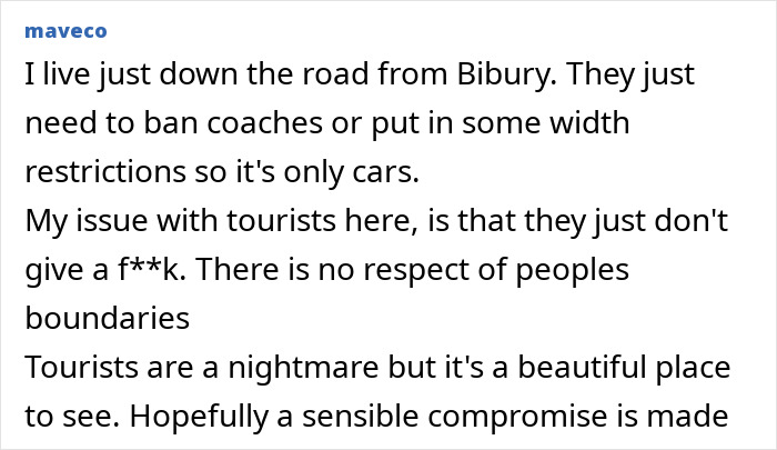 A comment suggesting banning coaches or restricting car width in Bibury due to tourists lack of respect. A comment suggesting banning coaches or restricting car width in Bibury due to tourists lack of respect.