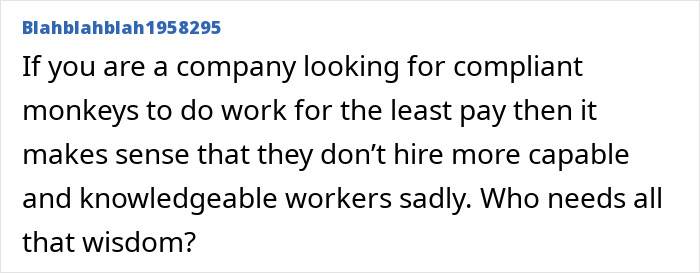 A comment on companies hiring less capable workers for lower pay, reflecting on resume botoxing.
