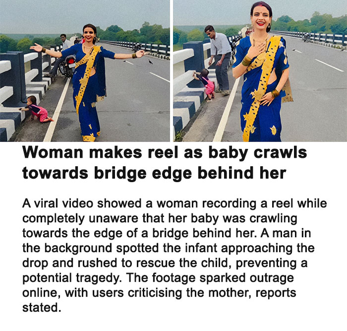 A woman in a sari making a reel while her baby crawls towards a bridge edge, showing parents chose the absolute wrong way to solve a problem.