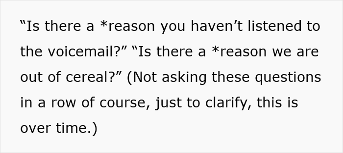 Hubby's questions: examples of pointed questions like 'reason you haven't listened to voicemail?' and 'reason we are out of cereal?' Hubby's questions: examples of pointed questions like 'reason you haven't listened to voicemail?' and 'reason we are out of cereal?'