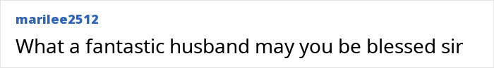 An online comment from marilee2512 says, What a fantastic husband may you be blessed sir, relating to the strength athlete.