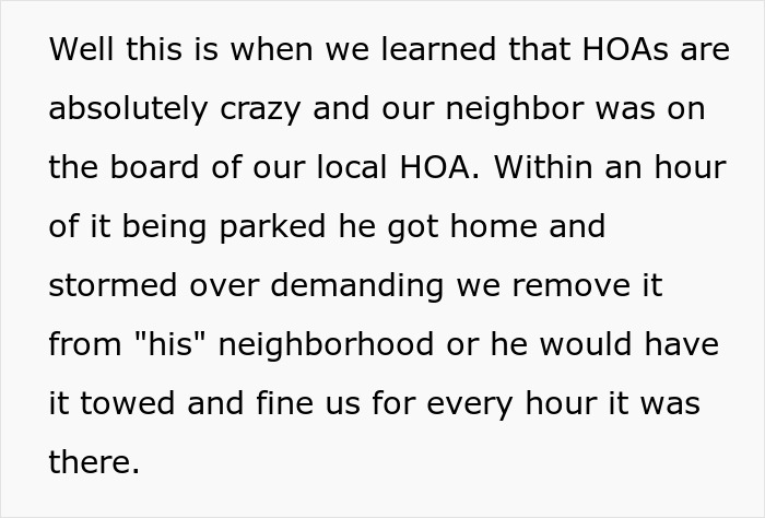 Text describing a homeowner's neighbor, an HOA board member, demanding the RV be removed or threatening a fine. Text describing a homeowner's neighbor, an HOA board member, demanding the RV be removed or threatening a fine.