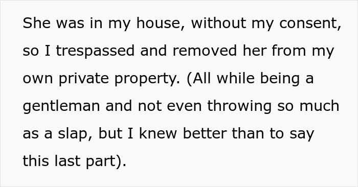 Rude Lady Has The Audacity To Call Cops On Guy Who Kicked Her Out For Entering His Home Illegally Rude Lady Has The Audacity To Call Cops On Guy Who Kicked Her Out For Entering His Home Illegally