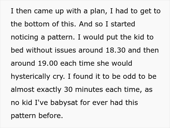 The babysitter notices a pattern: the crying baby starts crying hysterically exactly 30 minutes after being put to bed. The babysitter notices a pattern: the crying baby starts crying hysterically exactly 30 minutes after being put to bed.