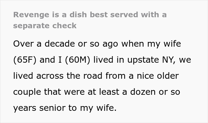 Text snippet: Revenge is a dish best served with a separate check. The couple found someone to pay their bills. Text snippet: Revenge is a dish best served with a separate check. The couple found someone to pay their bills.