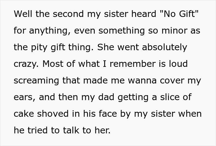 A screenshot of text describing a spoiled sister's tantrum after not getting a gift, making her a brother's nightmare. A screenshot of text describing a spoiled sister's tantrum after not getting a gift, making her a brother's nightmare.