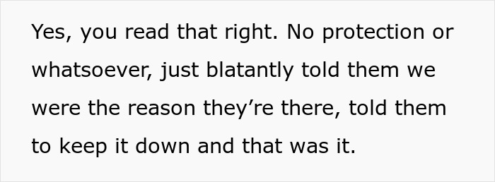 Text explaining that police offered no protection to new parents from the rude neighbor blasting radio nightly. Text explaining that police offered no protection to new parents from the rude neighbor blasting radio nightly.