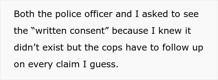 Text about the police officer and neighbor questioning the mother's claim of written consent for trespassing. Text about the police officer and neighbor questioning the mother's claim of written consent for trespassing.