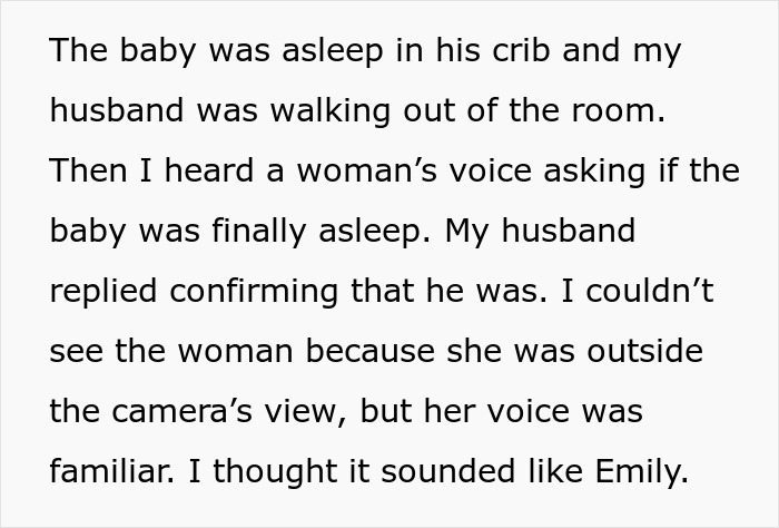 Husband miscommunication with a neighbor, baby cam view outside the camera's sight.
