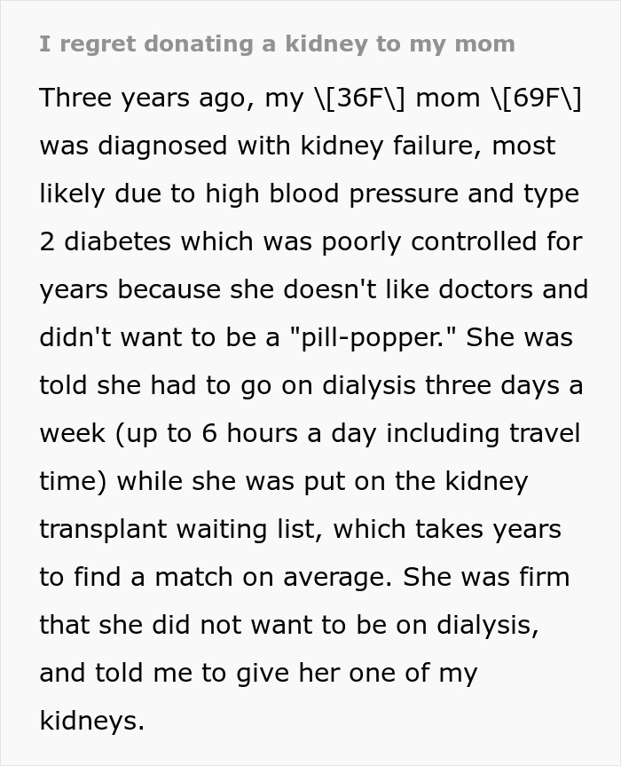 Text snippet: I regret donating a kidney to my mom. A woman regrets donating a kidney to her sick mom. Text snippet: I regret donating a kidney to my mom. A woman regrets donating a kidney to her sick mom.