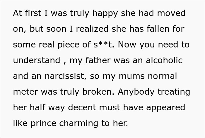 Screenshot of text describing the mom's new bf, who is seen as a 'real piece of s**t' despite her past struggles. Screenshot of text describing the mom's new bf, who is seen as a 'real piece of s**t' despite her past struggles.