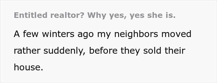 Entitled Realtor Expects 7-Month Pregnant Neighbor To Shovel Snow For Open House, Gets Told Off Entitled Realtor Expects 7-Month Pregnant Neighbor To Shovel Snow For Open House, Gets Told Off