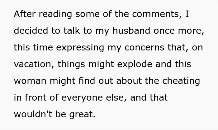 A screenshot of text discussing concerns about an affair being exposed during a group vacation. A screenshot of text discussing concerns about an affair being exposed during a group vacation.