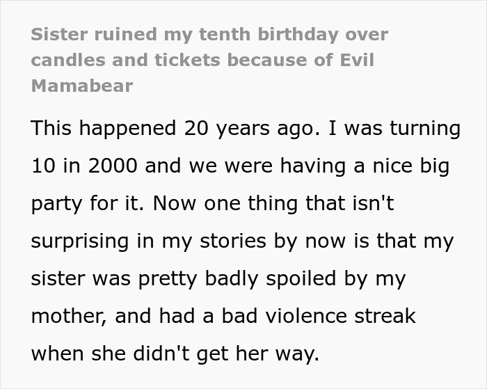 Screenshot of text: Spoiled sister ruined my tenth birthday over candles and tickets because of Evil Mamabear, showing a brother's nightmare. Screenshot of text: Spoiled sister ruined my tenth birthday over candles and tickets because of Evil Mamabear, showing a brother's nightmare.