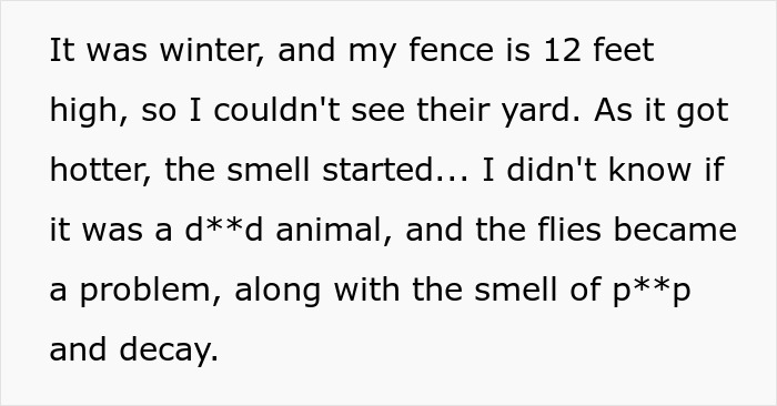 Screenshot of text: It was winter, and my fence is 12 feet high, so I couldn't see their yard. The squatter's filthy nightmare. Screenshot of text: It was winter, and my fence is 12 feet high, so I couldn't see their yard. The squatter's filthy nightmare.
