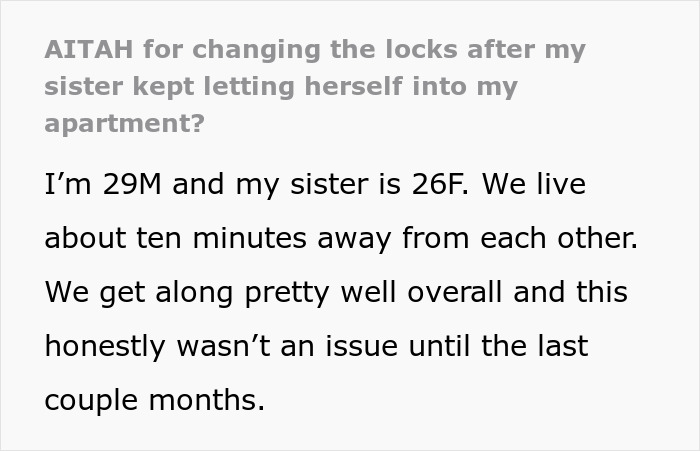 Screenshot of text discussing a brother changing locks after his sister used his home as a personal lounge. Screenshot of text discussing a brother changing locks after his sister used his home as a personal lounge.