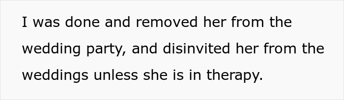 Text confirming the SIL was removed from the wedding party and disinvited from the wedding. Text confirming the SIL was removed from the wedding party and disinvited from the wedding.