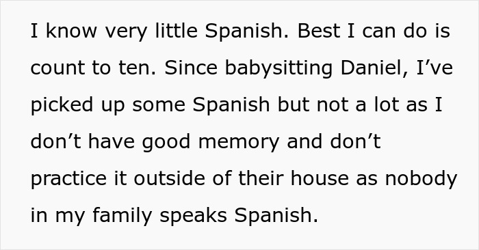 The babysitter admits limited Spanish knowledge, only counting to ten and picking up some words.