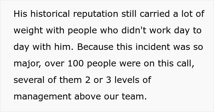 Text detailing how a workplace bully's reputation carried weight, especially when stealing credit for work. Text detailing how a workplace bully's reputation carried weight, especially when stealing credit for work.
