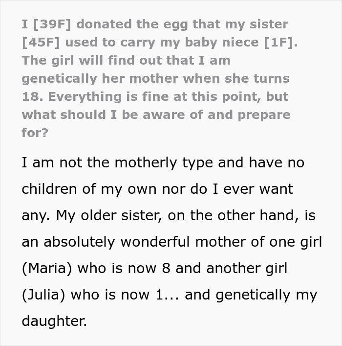 Text detailing a woman donating an egg for her sister to have a baby, keeping the truth a secret for 18 years. Text detailing a woman donating an egg for her sister to have a baby, keeping the truth a secret for 18 years.