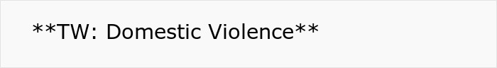 Content warning for Domestic Violence, relevant to a story about a husband taking a neighbor's side and a wife checking baby cam.