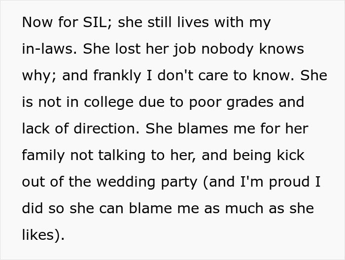 A text box detailing the SIL's current situation: jobless, not in college, and blaming the narrator for being banned from wedding. A text box detailing the SIL's current situation: jobless, not in college, and blaming the narrator for being banned from wedding.