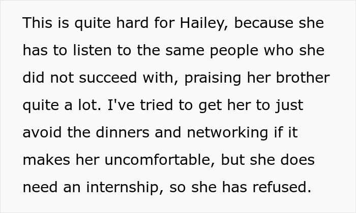 A screenshot of text explaining the daughter's struggle hearing her brother praised after failing her internship. A screenshot of text explaining the daughter's struggle hearing her brother praised after failing her internship.