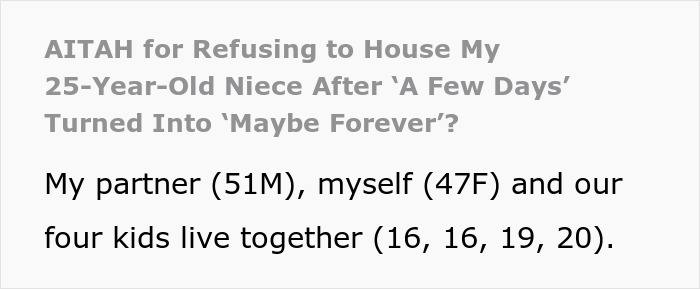 Screenshot of text about a couple refusing to house their 25YO niece for months, as the family expects them to. Screenshot of text about a couple refusing to house their 25YO niece for months, as the family expects them to.