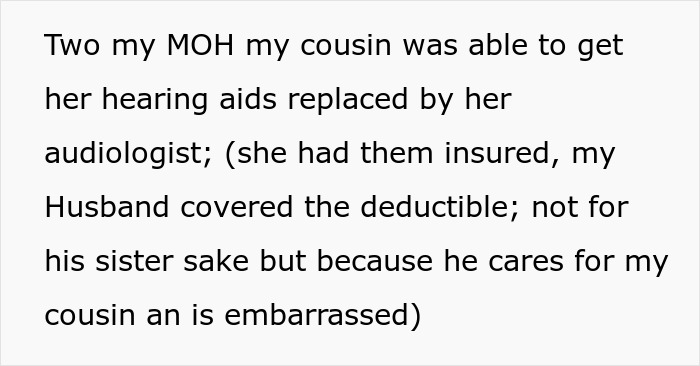 Text update explaining that the deaf cousin's hearing aids were replaced by her audiologist, with husband covering deductible after they were destroyed. Text update explaining that the deaf cousin's hearing aids were replaced by her audiologist, with husband covering deductible after they were destroyed.